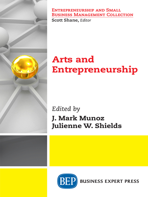 Title details for Arts and Entrepreneurship by J. Mark Munoz - Available